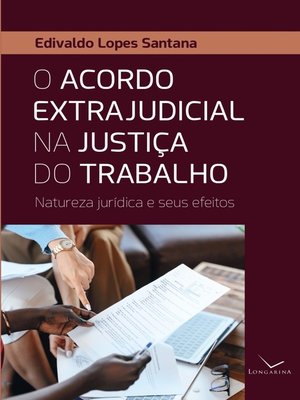 cover image of O acordo extrajudicial na justiça do trabalho